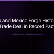 EU and Mexico Forge Historic Trade Deal in Record Pact